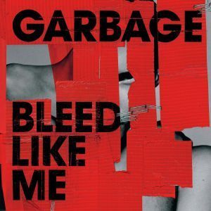 Garbage, Bleed Like Me (silver vinyl)