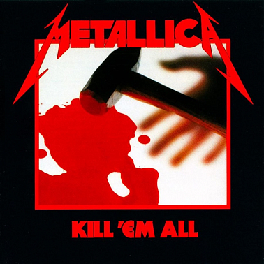 Metallica, Kill 'Em All